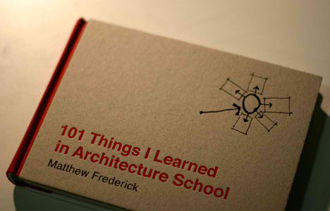 101 Things I Learned in Architecture School by Matthew Frederick