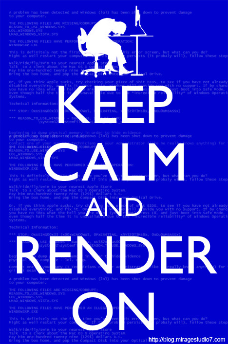 Keep Calm And Render On