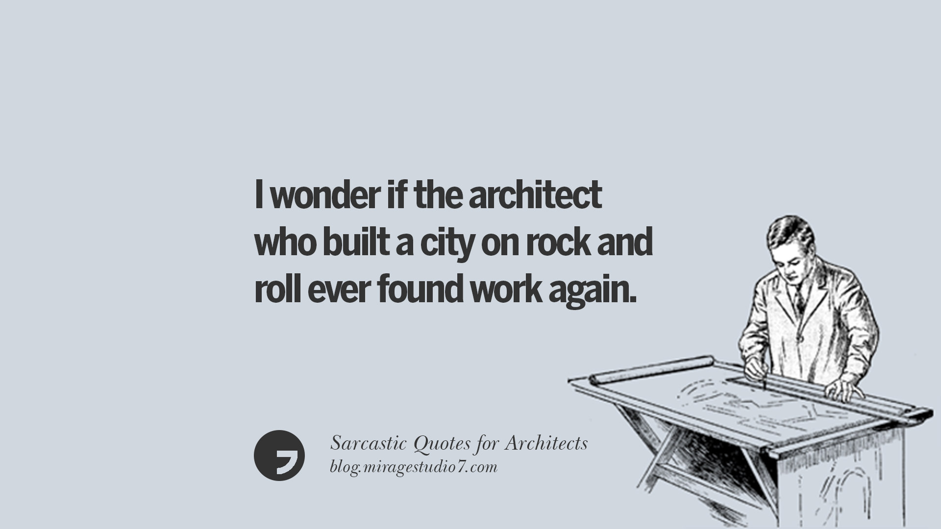 12 Sarcastic Catch Line For Architects and Interior Designers