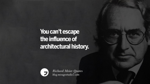 12 Richard Meier Quotes On Time, Space, And Architecture