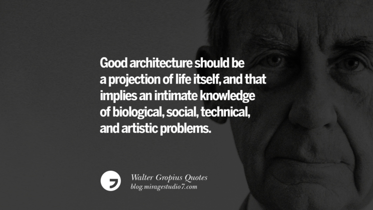 18 Walter Gropius Quotes Bauhaus Movement, Craftsmanship, And Architecture